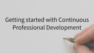 Getting started with CPD: What you need to know